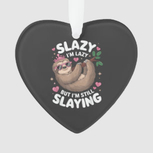 Süßes Tween-Mädchen Lustiges Tier Faultier Slay Me Ornament