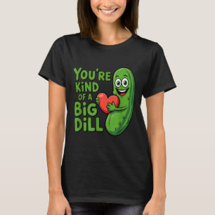 Süßes Zitat lustige Gurke sagt so eine Art große N T-Shirt