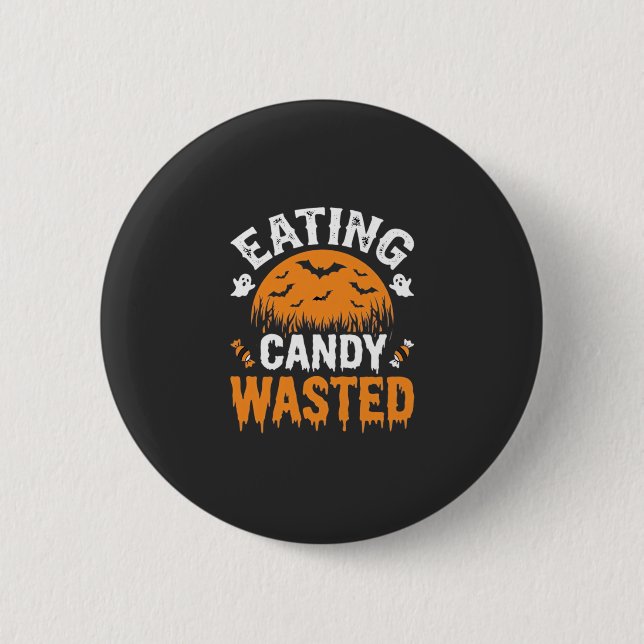 Süßigkeiten Essen Verschwendetes Halloween Design_ Button (Vorderseite)