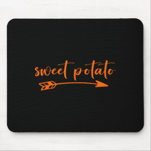 Süßkartoffeln Etwas Unverschämte Kartoffel Thanksg Mousepad