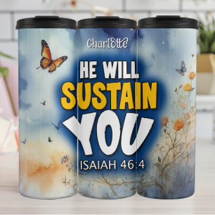 Sustain you: Isaiah 46:4 Thermosbecher