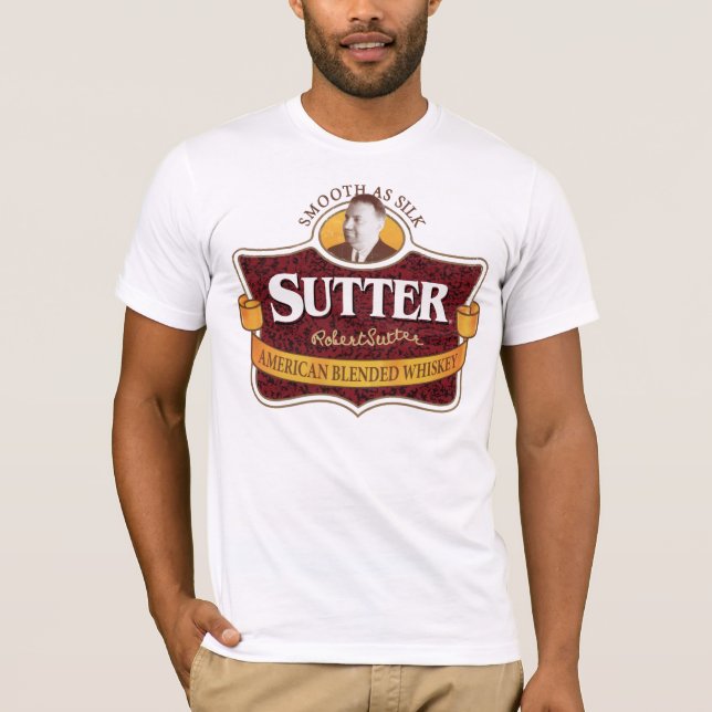 Sutter Amerikaner gemischter Whisky T-Shirt (Vorderseite)