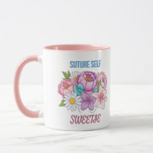„Suture Self, Sweetie“ Lustiger Krankenpfleger – F Tasse