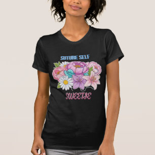 « Suture Toi, Chérie » T-shirt drôle pour infirmiè