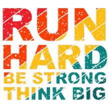 Retro colorful design! Run hard, be strong!