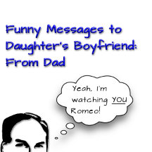 Funny Messages to Daughter's Boyfriend