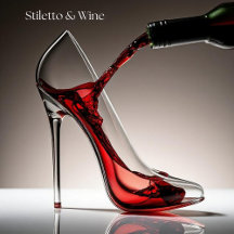 Stiletto and Wine