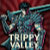 Trippy Valley
