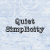 QuietSimplicity