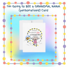 I'm Going to Bee A Grandma