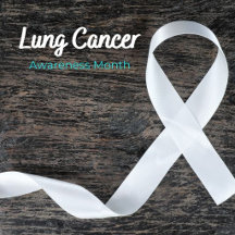 Lung Cancer Month Awareness