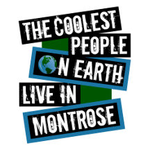 Coolest People on Earth Live in Montrose
