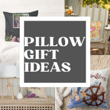 Pillow Gift Idea