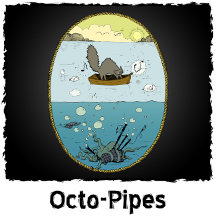 Octo-Pipes