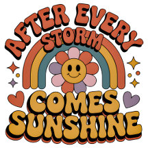 Retro After Every Storm Comes Sunshine Rainbow