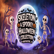 Skeleton & Spooky Halloween Collection