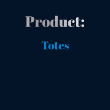 Product - Totes