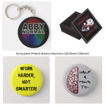 Funny Jokes Pinback Buttons Keychains Gift Boxes