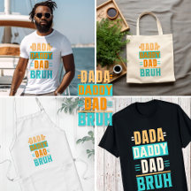 Dada Daddy Dad Bruh