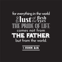 Worldly Temptations - 1 John 2:16 Bible Verse