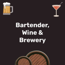 Bartender, Wine & Brewery