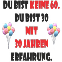 Wunderbare Designs zum 60. Geburtstags-Sprüche