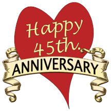 45th. Anniversary