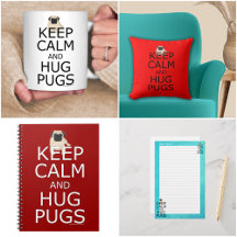 Keep Calm Hug Pugs