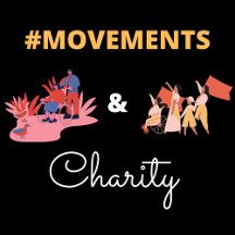 CHARITY AND MOVEMENTS