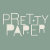 Pretty Paper