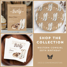 Western Dirty Thirty Cowgirl 30th Birthday Party