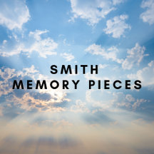 Smith Memory Pieces