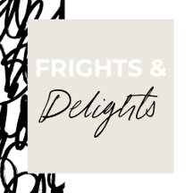 Frights & Delights 