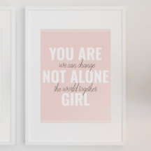You Are Not Alone Girl Positive Motivation Quote 