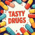 TastyDrugs