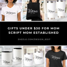 Gifts Under $30 for Mom - Script Mom Established 3