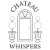 Chateau Whispers