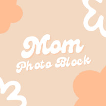 Mom Photo Blocks Collection