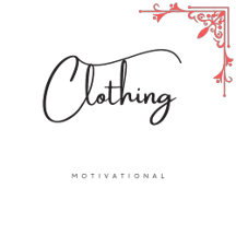 Clothing - Motivational