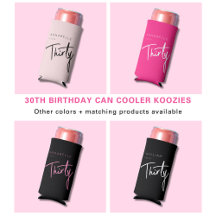 30th Birthday Party Can Coolers Koozies