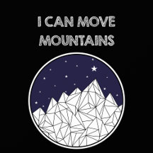 I Can Move Mountains White Font 