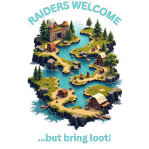 RAIDERS WELCOME BUT BRING LOOT