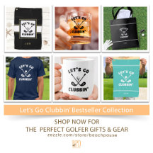 Let’s Go Clubbin’ Bestseller Golf Towel & Gifts