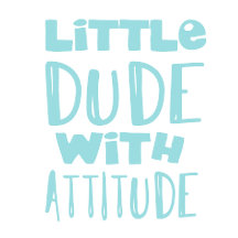 Little Dude With Attitude