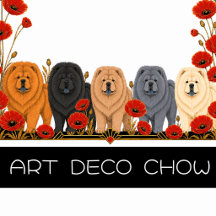 ART DECO CHOWS