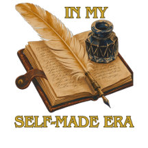 In My Self-Made Era Vintage Quill And Journal