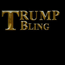 TRUMP BLING COLLECTIONS