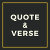 Quote & Verse
