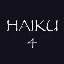 HAIKU 4 
