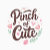 Pinch Of Cute